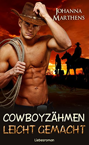 Cowboyzähmen leicht gemacht