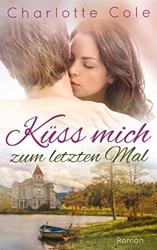 Küss mich zum letzten Mal: Kurzgeschichte (Finley Meadows 2)