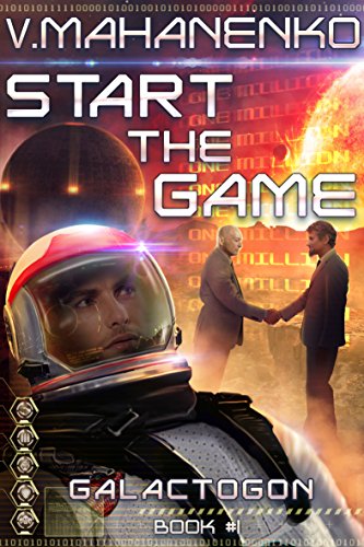 Start The Game (Galactogon: Book #1) LitRPG series