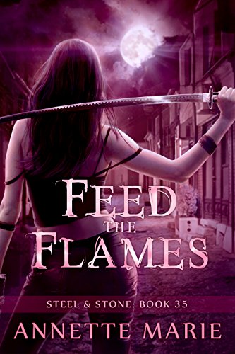 Feed the Flames (Steel & Stone)