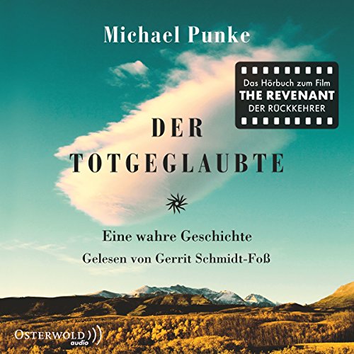 Der Totgeglaubte: Eine wahre Geschichte