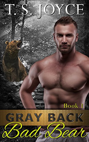Gray Back Bad Bear (Gray Back Bears Book 1)