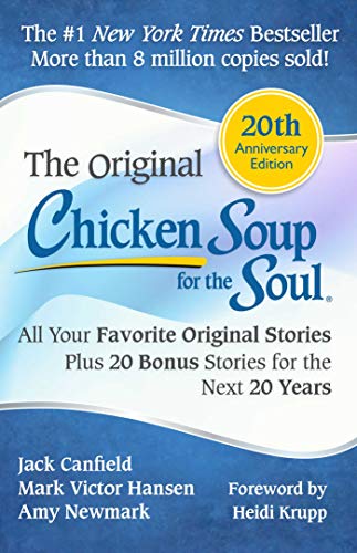 Chicken Soup for the Soul 20th Anniversary Edition: All Your Favorite Original Stories Plus 20 Bonus Stories for the Next 20 Years (English Edition)