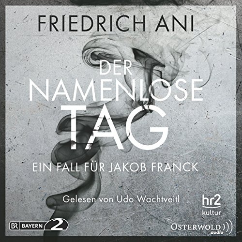 Der namenlose Tag: Ein Fall für Jakob Franck 1