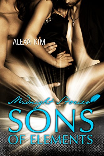 Sons of Elements - Midnight Stories (Teil 3) (Sons of Elements-Serie)