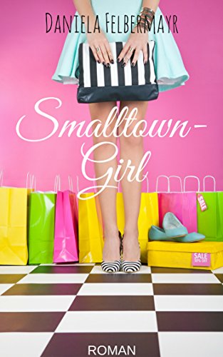 Smalltowngirl (Glamerica Girls 1)