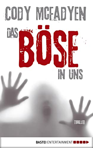 Das Böse in uns - 3. Fall für Smoky Barrett: Thriller