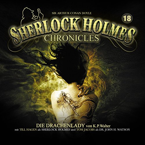 Die Drachenlady: Sherlock Holmes Chronicles 18