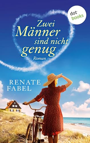Zwei Männer sind nicht genug: Roman