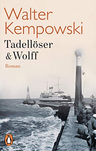 Tadellöser & Wolff: Ein bürgerlicher Roman (Die deutsche Chronik 3)