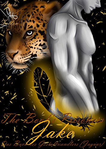 Das Buch des Gestaltwandlers (Jaguar): Jake (The Book's Prisoners 3)