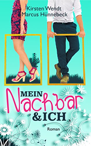 Mein Nachbar und ich (Nachbarn 1)