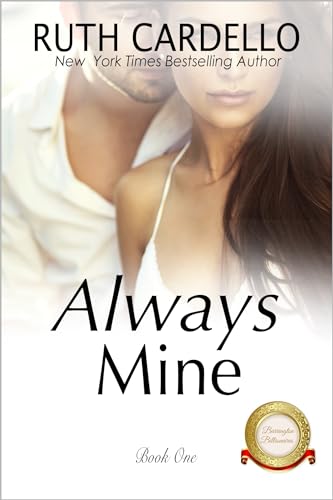Always Mine (The Barrington Billionaires Book 1)