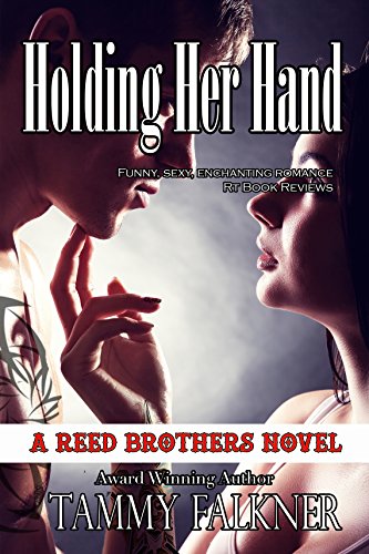 Holding Her Hand (The Reed Brothers Book 15)