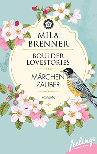 Boulder Lovestories - Märchenzauber: Roman