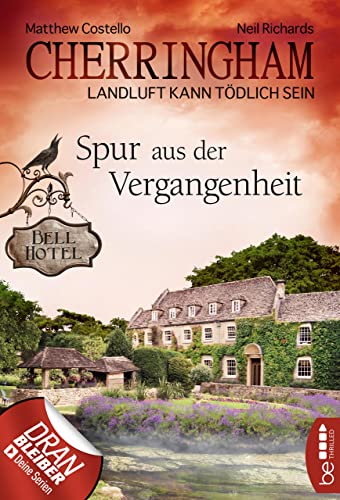 Cherringham - Spur aus der Vergangenheit: Landluft kann tödlich sein (Ein Fall für Jack und Sarah 19)