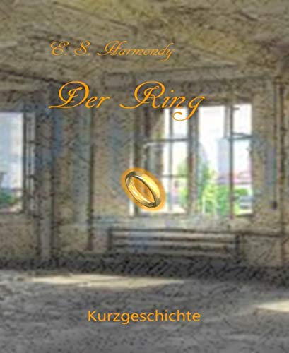 Der Ring: Eine Kurzgeschichte