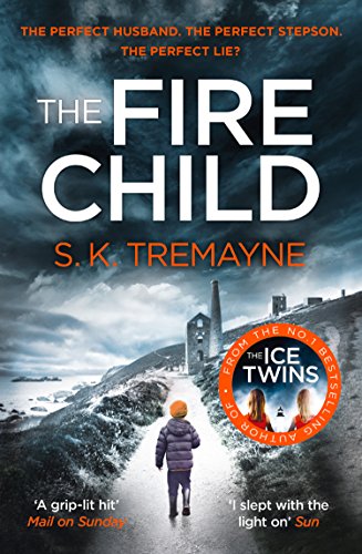The Fire Child: The gripping psychological thriller from the bestselling author of The Ice Twins (English Edition)