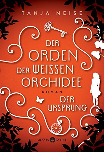 Der Ursprung (Der Orden der weißen Orchidee 2)