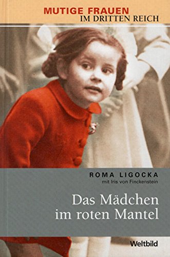 Mutige Frauen im dritten Reich Das Mädchen im roten Mantel