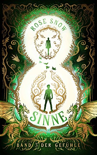 Acht Sinne: Band 3 der Gefühle ("8 Sinne" Fantasy-Saga 3)
