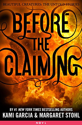 Before the Claiming (Beautiful Creatures: The Untold Stories) (English Edition)