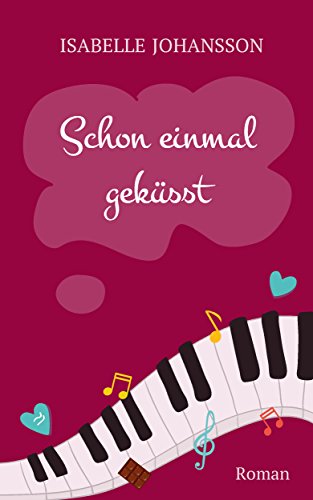 Schon einmal geküsst (Colbridge-Lovestorys 1)