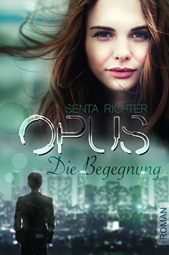 OPUS: Die Begegnung