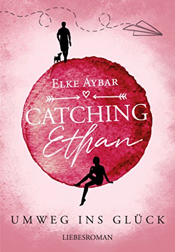 Catching Ethan: Umweg ins Glück