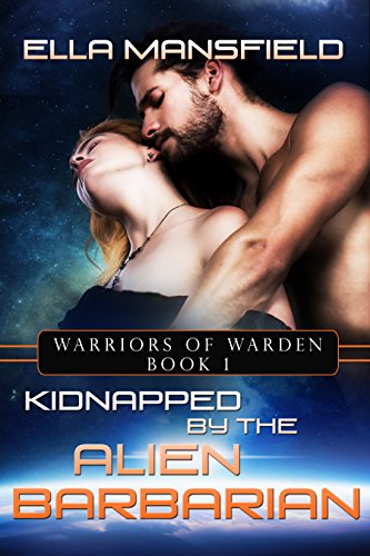 Kidnapped by the Alien Barbarians (Warriors of Warden Book 1)