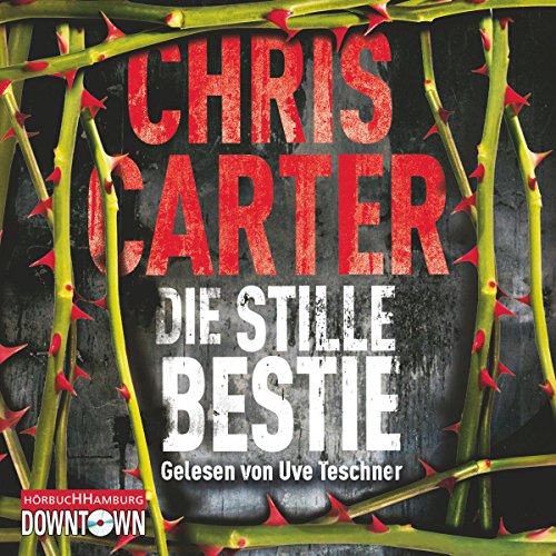 Die stille Bestie: Hunter und Garcia Thriller 6