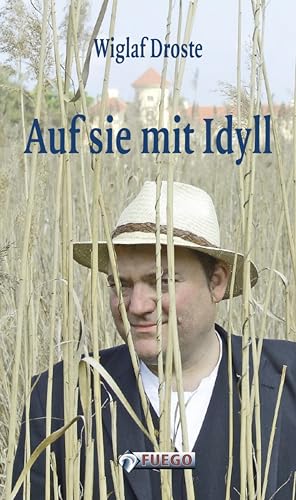 Auf sie mit Idyll: Die schöne Welt der Musenwunder - mit einer Gastgeschichte von Rayk Wieland