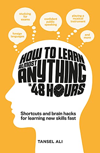 How to Learn Almost Anything in 48 Hours