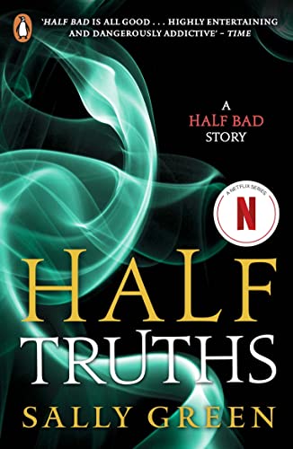 Half Truths: A Half Bad Story
