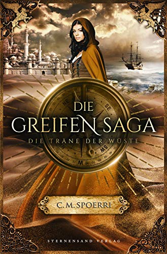 Die Greifen-Saga (Band 2): Die Träne der Wüste (Die Greifen Saga)