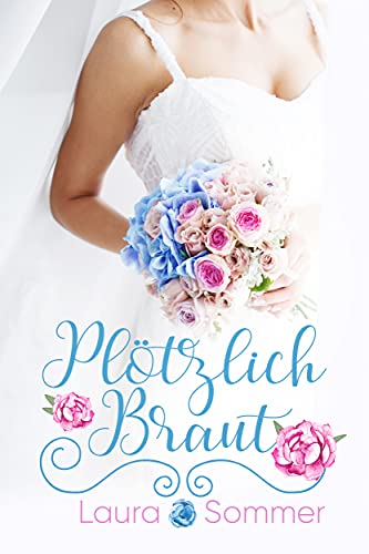 Plötzlich Braut!