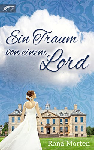 Ein Traum von einem Lord