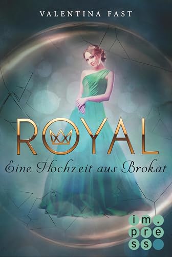 Royal 5: Eine Hochzeit aus Brokat: Romantasy, in der Märchen auf Reality Show trifft
