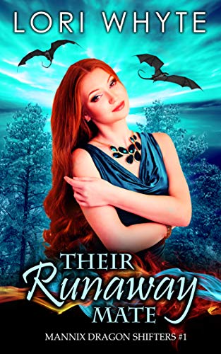 Their Runaway Mate (Mannix Dragon Shifters Book 1)