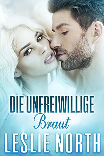 Die unfreiwillige Braut (Liebe auf Griechisch 1)