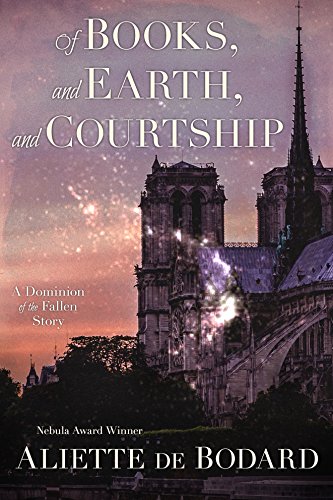 Of Books, and Earth, and Courtship: A Dominion of the Fallen story (English Edition)