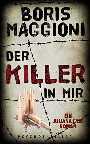 Juliana Cass - Der Killer in mir: Psychothriller