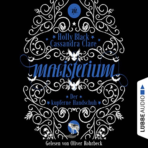 Der kupferne Handschuh: Magisterium 2