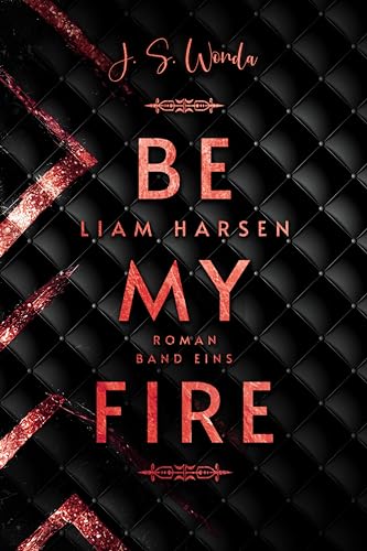 LIAM HARSEN: be my fire