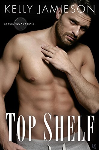 Top Shelf: An Aces Hockey Novel