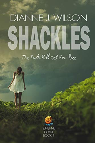 Shackles: Christian Mystery and Romantic Suspense Novel (Sunshine Coast Mysteries Book 1)