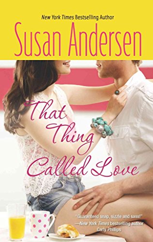 [That Thing Called Love] (By: Susan Andersen) [published: July, 2012]