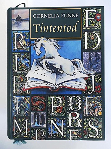 Tintentod . Von Cornelia Funke . Mit Illustrationen der Autorin