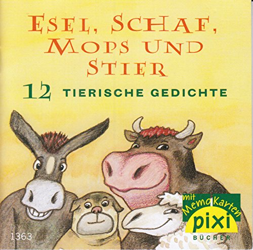 ESEL, SCHAF, MOPS UND STIER . 12 tierische Gedichte - mit Memo-Karten - Ein Pixi-Buch 1363 - Einzeltitel aus Pixi-Serie 153 (aus Kassette)