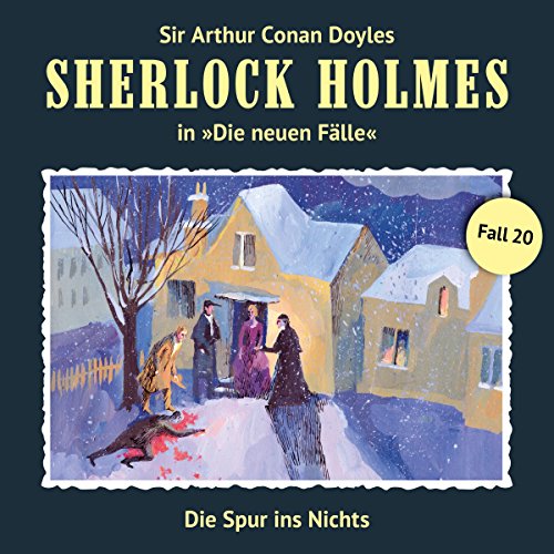 Die Spur ins Nichts: Sherlock Holmes - Die neuen Fälle 20